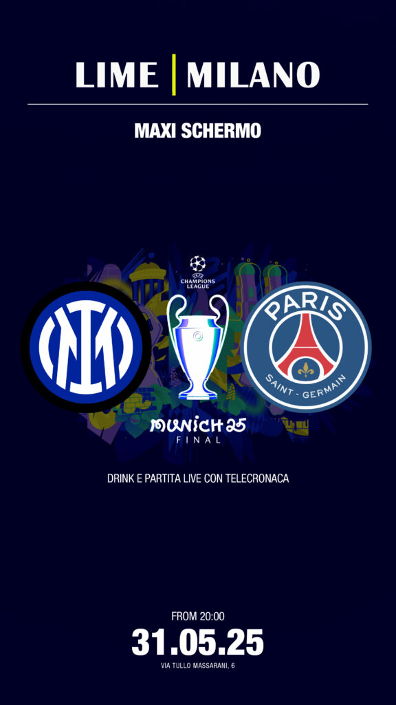 Finale Champions League | Lime Milano | 31 maggio 2025